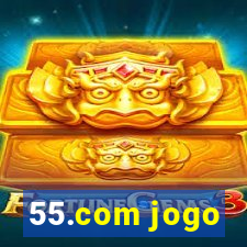 55.com jogo